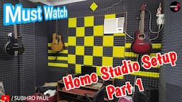 Home Studio Setup Tour PART 1 |  Acoustic Treatment | Recording,Sound Test | DS Records Studio 2021