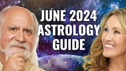 June 2024 Astrology Forecast with Rick Levine: Major Transits & Insights