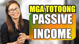 MGA TOTOONG PASSIVE INCOME