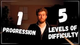 1 Progression // 5 Levels Of Difficulty