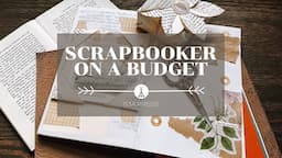 DIY Scrapbooking on a BUDGET | Eco Friendly Paper Crafts |1134 Press