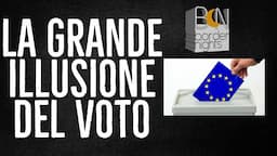 LA GRANDE ILLUSIONE DEL VOTO