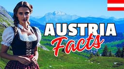 Austria 23 Facts That You Probably Didn't Know About.