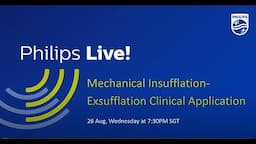 Mechanical Insufflation-Exsufflation Clinical Application I Philips