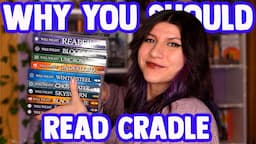 why you should read THE CRADLE SERIES || spoiler free