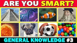 How Smart Are You? 🤓 50 General Knowledge Trivia Quiz Questions #3 🧠 ✅