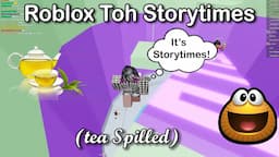 😵 Tower Of Hell + Dramatic Storytimes 😵Not my voice or sound -Roblox Storytime Part 50 (tea spilled)