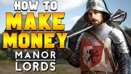 HOW TO MAKE MONEY (Taxes & Trade) in Manor Lords