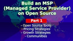 Build an MSP from Open Source - A new series on building an MSP business using open source software