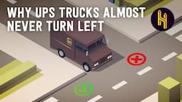 Why UPS Trucks Almost Never Turn Left