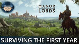 365 Days In MANOR LORDS Medieval City-Builder