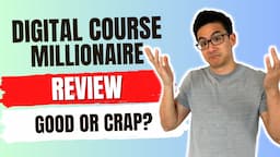 Digital Course Millionaire Review - Is This Legit & Can You Make Big Income With It? (Watch First!)