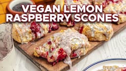 Lemon Raspberry Scones Recipe | Vegan Baking