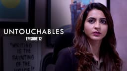 Untouchables | Chapter 12 | Vikram Bhatt | Tithi Raaj | Vidur Singh | Amal Sehrawat | Anirudh Dave