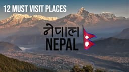 12 Best Places to Visit in Nepal in 2024 - A Traveler's Dream - Nepal🇳🇵 Travel Guide in 4k -