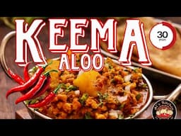 FASTEST Keema Aloo Recipe EVER in 30 Minutes!