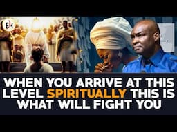 WHEN YOU ARRIVE AT THIS LEVEL SPIRITUALLY THIS IS WHAT WILL FIGHT YOU || APOSTLE JOSHUA SELMAN