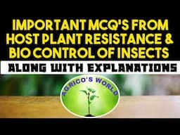 IMPORTANT MCQ'S FROM HOST PLANT RESISTANCE & BIO CONTROL OF INSECTS  |@agricosworld