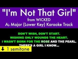 "I'm Not That Girl" (Lower Key) from Wicked (Ab Major) - Karaoke Track with Lyrics on Screen