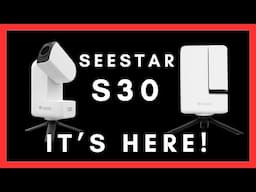 ZWO Seestar S30 - The BEST Budget Telescope? - Hands on First Impressions!