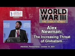 Alex Newman: The Increasing Threat of Globalism