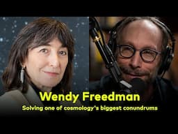 Unraveling the Universe: Hubble Constant, James Webb, & the Future of Astronomy with Wendy Freedman