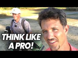 Get Inside a Pro's Mind - We Share Pro Golf Strategies While We Play!