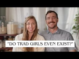 How & Where To Find a Trad Wife?