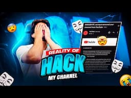 DARK REALITY OF HACKERS WHO HACKED MY CHANNEL ❌ !!!