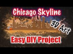 Chicago City Skyline - How to build a 3D wood model