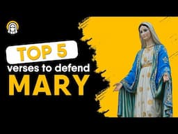 Top 5 Verses to defend Mary’s Perpetual Virginity