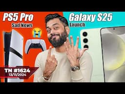 iQOO Neo 10 Pro Coming, OPPO Reno 13 First Look,PS5 Pro Sad News,Galaxy S25,Apple IP Camera-#TTN1624