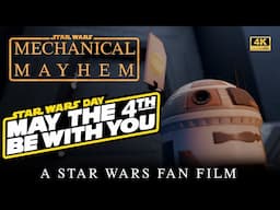 Mechanical Mayhem - A Star Wars Fan Animation