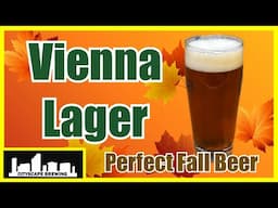 Vienna Lager - PERFECT Fall Beer - Grain to Glass Brew Day!