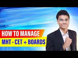 How to manage MHT - CET with Boards ? Perfect Strategy