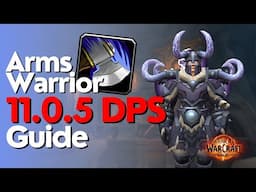 Arms Warrior 11.0.5 Beginner Raid & M+ Guide