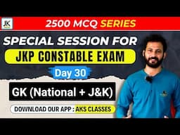 Day 30 | Special Session for JKP Constable Exam 🔥 JKP 2500 MCQ Series // Best Questions set #jkssb