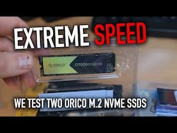 7140 MB/s!? Let's Test Two Orico M.2 NVMe M.2 SSDs