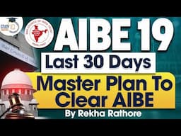 Master plan to clear AIBE 19 in 30 days.