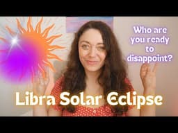 LIBRA SOLAR ECLIPSE | Who are you ready to disappoint? | October 2, 2024