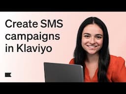 Create an SMS Campaign in Klaviyo