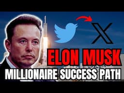 Elon Musk: A Blueprint for Success on the Path to Becoming a Millionaire #viralvideo