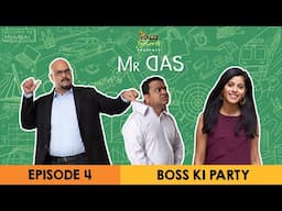 Mr. Das | Web Series | Episode 4 - Boss Ki Party | Cheers!