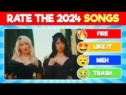 Rate the MOST POPULAR 2024 Songs 🔥 FIRE to 🤢 TRASH