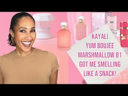 Kayali Yum Boujee Marshmallow 81 | Got me smelling like a SNACK! | Fragrance pairing combos