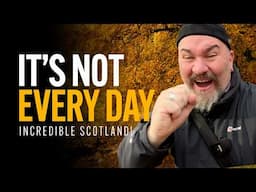 IT'S NOT EVERYDAY - Incredible Scotland - My Life Was Changed