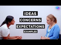 Ideas, Concerns & Expectations (ICE) Examples | History Taking | OSCE Guide | UKMLA | CPSA