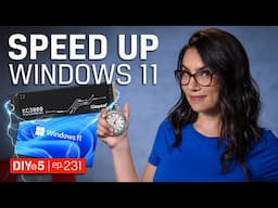 Speed Up Your PC Running Windows 11 - DIY in 5 Ep 231