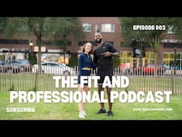 Mastering Mindset and Movement with Madi Mucha | The Fit and Professional Podcast | Ep. 003