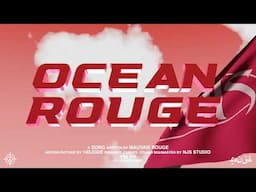 mauvais rouge - OCEAN ROUGE (Lyrics Video)